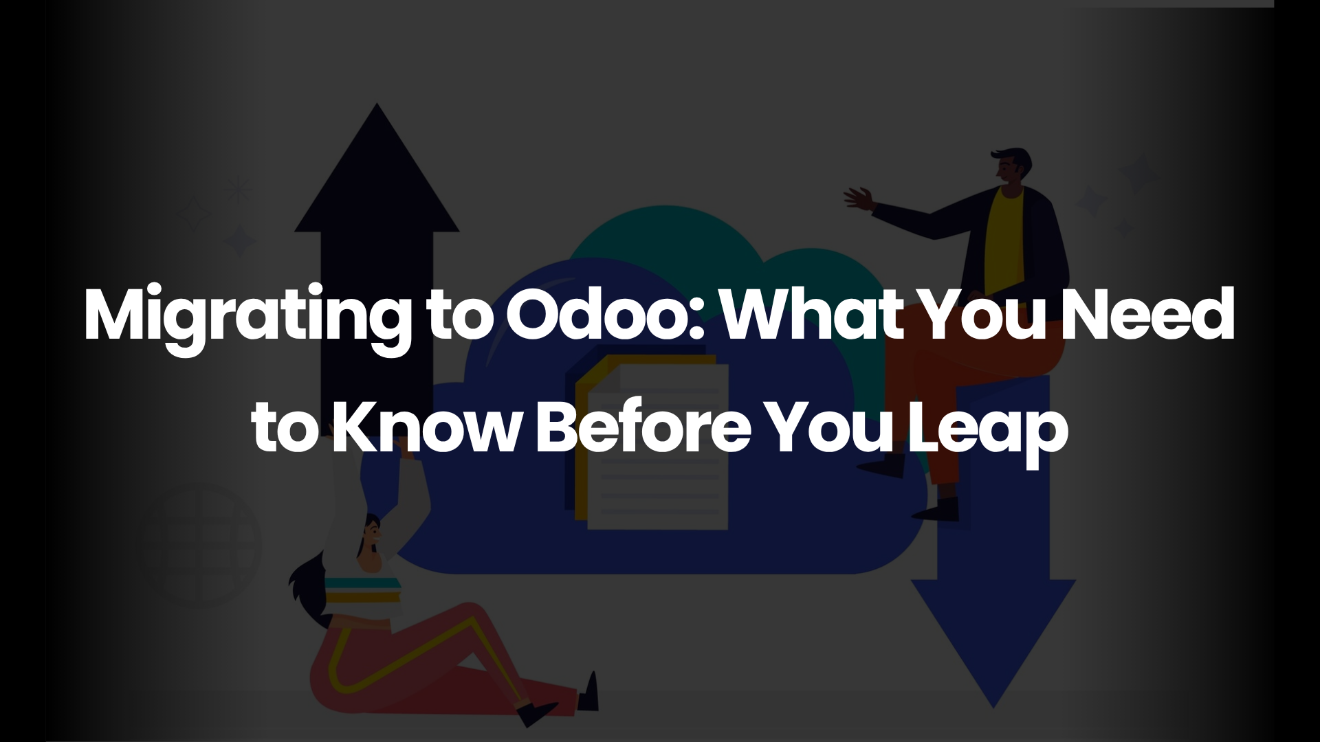 Migrating to Odoo What You Need to Know Before You Leap