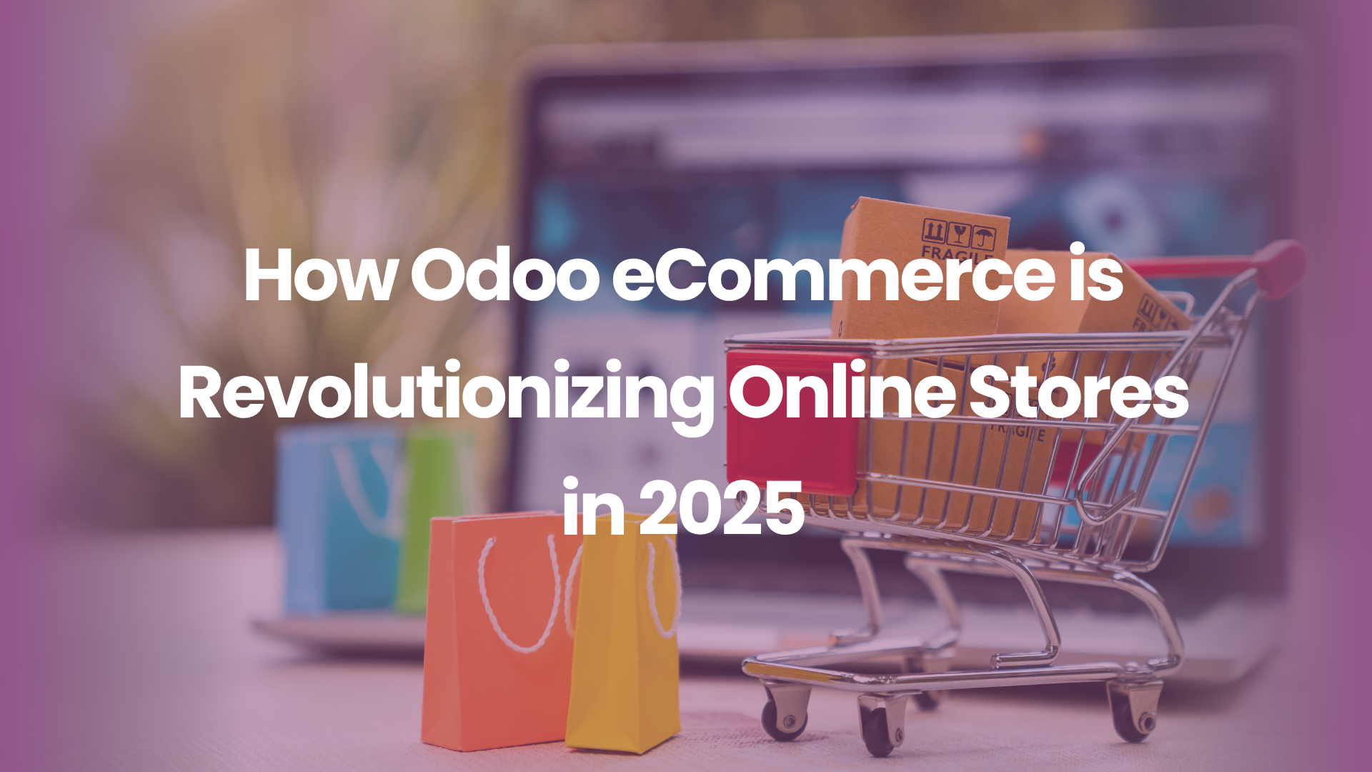 How Odoo eCommerce is Revolutionizing Online Stores in 2025