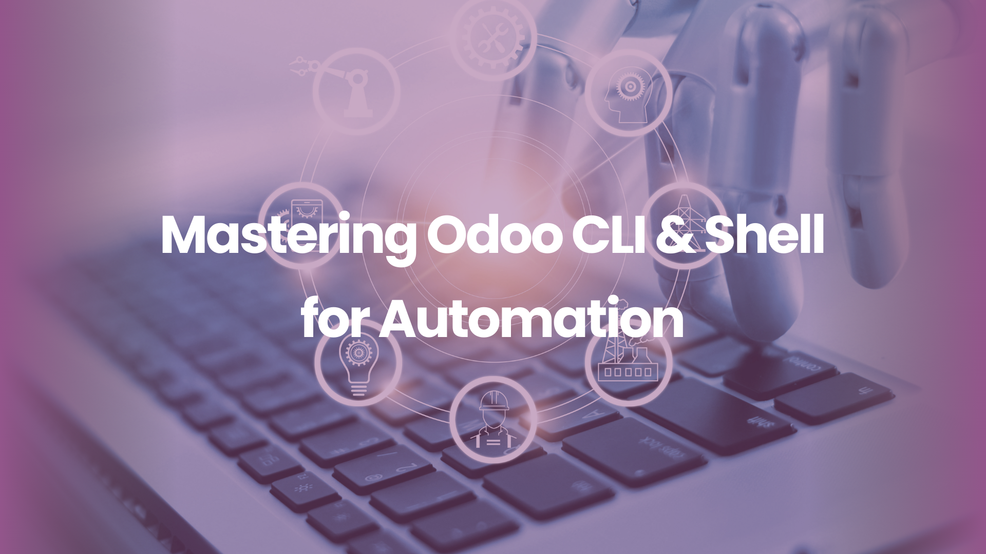 Mastering Odoo CLI & Shell for Automation