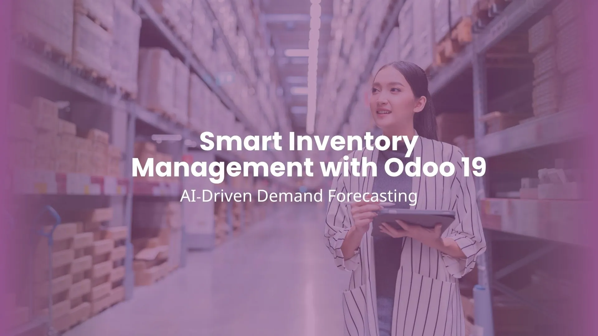 Smart Inventory Management with Odoo 19 AI‑Driven Demand Forecasting