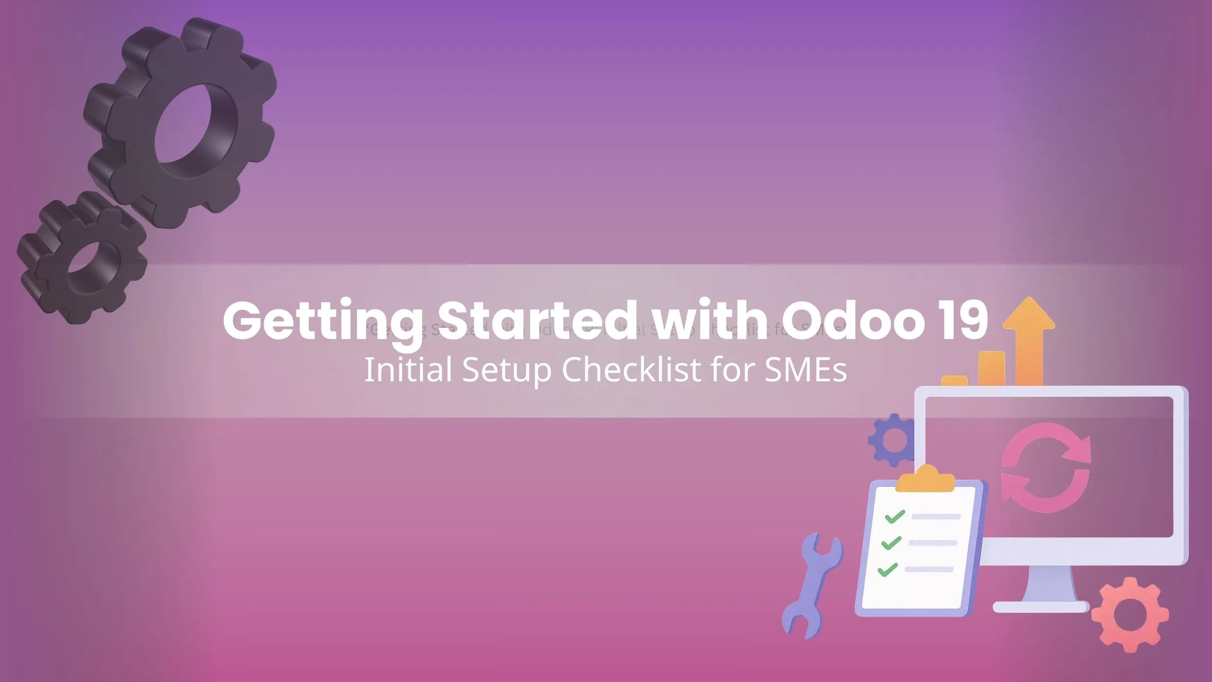Odoo 19 Setup Guide Initial Checklist for SMEs