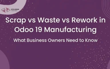 A functional consultant reviewing scrap orders, rework manufacturing orders, and BoM waste percentages in Odoo 19 as part of an Odoo process automation setup for a manufacturing client.