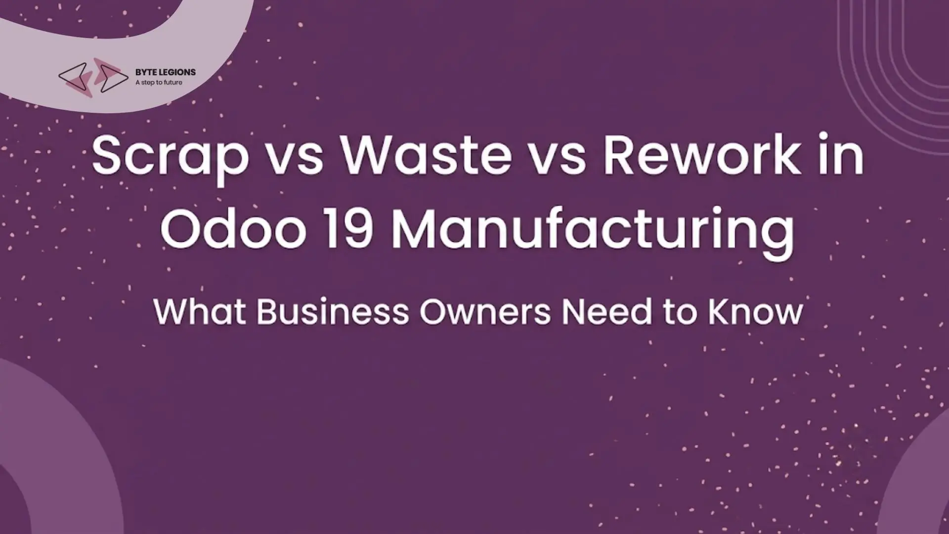 A functional consultant reviewing scrap orders, rework manufacturing orders, and BoM waste percentages in Odoo 19 as part of an Odoo process automation setup for a manufacturing client.